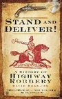 Cover: Stand and Deliver! - The History Press Ltd