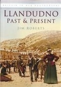 Cover: Llandudno Past and Present - The History Press Ltd