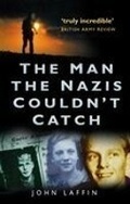 Cover: The Man the Nazis Couldn't Catch - The History Press Ltd