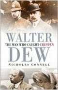 Cover: Walter Dew - The History Press Ltd
