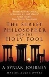 Abbildung von: The Street Philosopher and the Holy Fool - The History Press Ltd