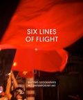 Cover: Six Lines of Flight - University of California Press
