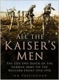 Cover: All the Kaiser's Men - The History Press Ltd