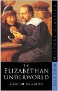 Cover: The Elizabethan Underworld - The History Press Ltd