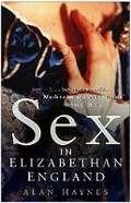 Cover: Sex in Elizabethan England - The History Press Ltd