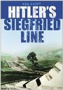 Cover: Hitler's Siegfried Line - The History Press Ltd