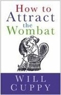 Cover: How to Attract the Wombat - The History Press Ltd