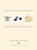 Cover: Honey, Olives, Octopus - University of California Press