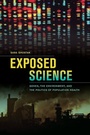 Cover: Exposed Science - University of California Press