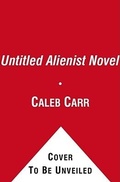 Cover: Untitled Alienist Novel - SIMON & SCHUSTER AUDIO