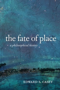 Enlarge image Cover: The Fate of Place - University of California Press