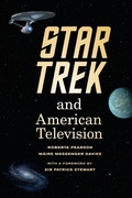 Cover: Star Trek and American Television - University of California Press