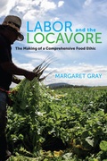 Cover: Labor and the Locavore - University of California Press