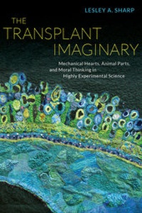 Enlarge image Cover: The Transplant Imaginary - University of California Press