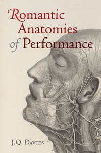Enlarge image Cover: Romantic Anatomies of Performance - University of California Press