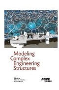 Cover: Modeling Complex Engineering Structures - American Society of Civil Engineers