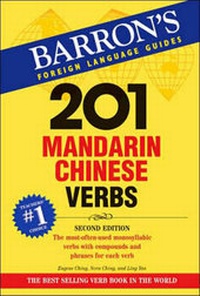 Abbildung von: 201 Mandarin Chinese Verbs - Barron's Educational Series Inc.,U.S.