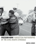 Cover: Freedom Now! - University of California Press