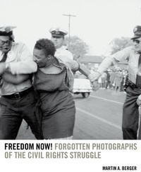 Enlarge image Cover: Freedom Now! - University of California Press