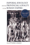 Cover: Imperial Ideology and Provincial Loyalty in the Roman Empire - Naval Institute Press