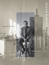 Enlarge image Cover: Rethinking Andrew Wyeth - University of California Press