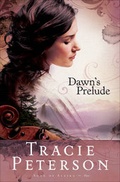 Cover: Dawn's Prelude - Bethany House Publishers