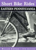 Cover: Short Bike Rides in Eastern Pennsylvania - Globe Pequot Press