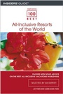 Cover: 100 Best All-inclusive Resorts of the World - Globe Pequot Press