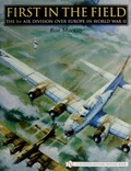 Cover: First in the Field - Schiffer Publishing Ltd