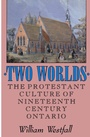 Cover: Two Worlds - The Institute for Research on Public Policy