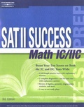 Cover: SAT II Success: Math IC/IIC - Peterson's Guides,U.S.