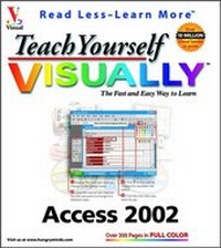 Abbildung von: Teach Yourself VISUALLY Access 2002 - Hungry Minds Inc,U.S.