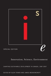 Enlarge image Cover: Innovation, Science, Environment 1987-2007 - McGill-Queen's University Press