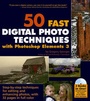 Cover: 50 Fast Digital Photo Techniques with Photoshop Elements 3 - Wiley