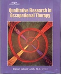 Cover: Qualitative Research in Occupational Therapy - Singular Publishing Group Inc.