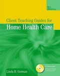 Cover: Client Teaching Guides For Home Health Care - Jones and Bartlett Publishers, Inc