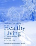 Cover: Applying Concepts for Healthy Living: A Critical-Thinking Workbook - Jones and Bartlett Publishers, Inc