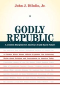 Cover: Godly Republic - University of California Press