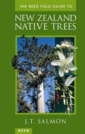 Cover: The Reed Field Guide to New Zealand Native Trees - Raupo Publishing (NZ) Ltd