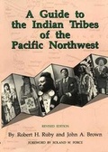 Cover: A Guide to the Indian Tribes of the Pacific Northwest - University of Oklahoma Press