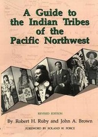 Enlarge image Cover: A Guide to the Indian Tribes of the Pacific Northwest - University of Oklahoma Press
