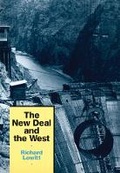 Cover: The New Deal and the West - University of Oklahoma Press
