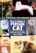 Cover: Guide to Owning a Persian Cat - Chelsea House Publishers