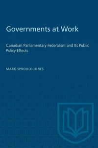Enlarge image Cover: Governments at Work - University of Toronto Press