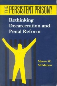 Enlarge image Cover: The Persistent Prison? - University of Toronto Press