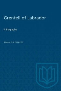 Enlarge image Cover: Grenfell of Labrador - University of Toronto Press