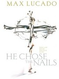 Abbildung von: He Chose the Nails - Thorndike Press
