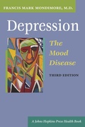Cover: Depression, the Mood Disease - Johns Hopkins University Press
