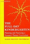 Cover: Full-day Kindergarten - Teachers' College Press