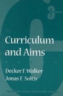 Cover: Curriculum and Aims - Teachers' College Press